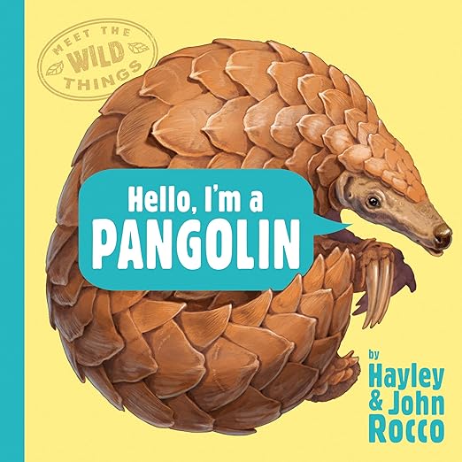 Hello, I’m a Pangolin