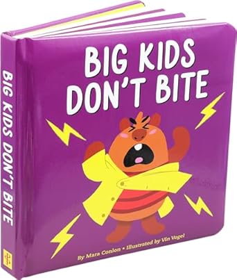 Big Kids Don’t Bite (Padded Board Book)