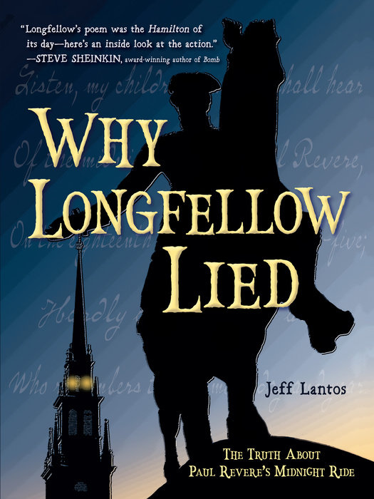 Why Longfellow Lied: The Truth About Paul Revere’s Midnight Ride