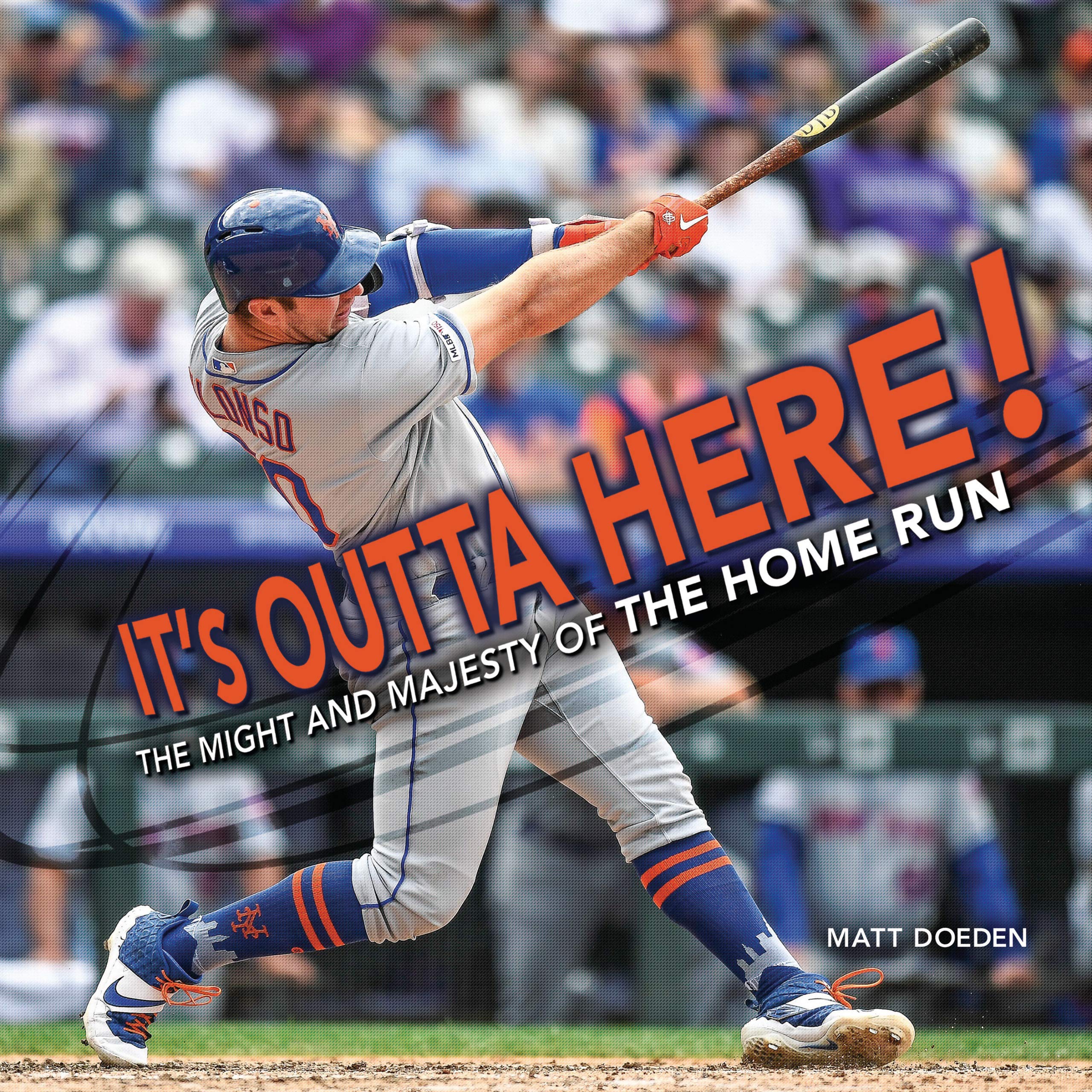 It’s Outta Here! The Might and Majesty of the Home Run