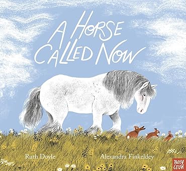 A Horse Called Now