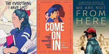 YA Latinx Immigration stories covers: Come on In, Where Do We Go From Here