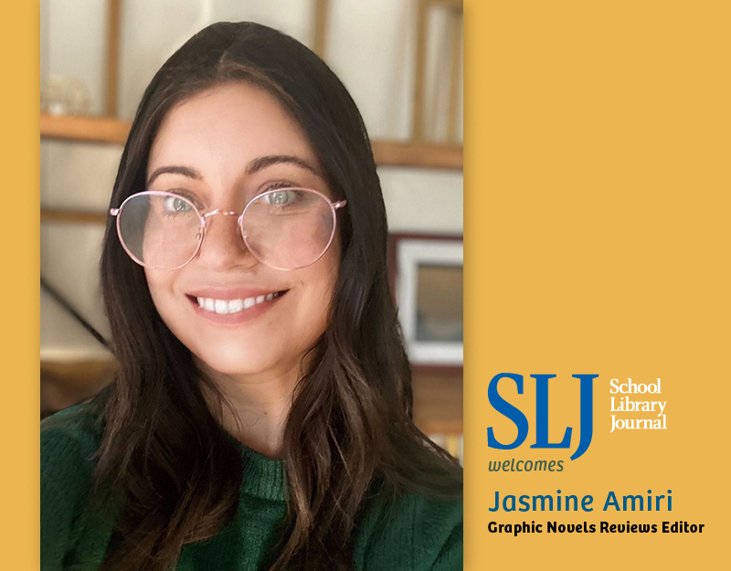 Jasmine Amiri Is SLJ’s New Graphic Novels Reviews Editor