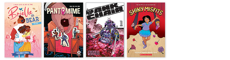 Covers: Brielle and Bear Vol 1; Pantomime; Tank Chair Vol 1; Shiny Misfits